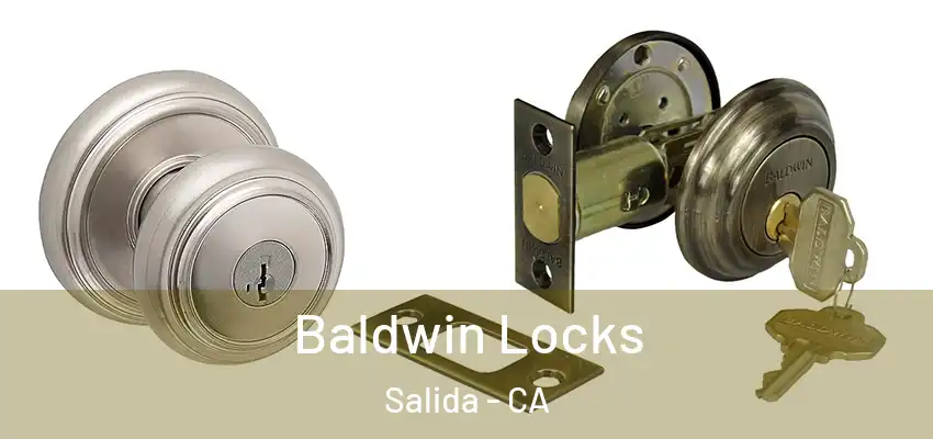  Baldwin Locks Salida - CA