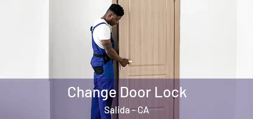  Change Door Lock Salida - CA