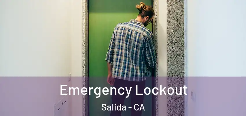  Emergency Lockout Salida - CA