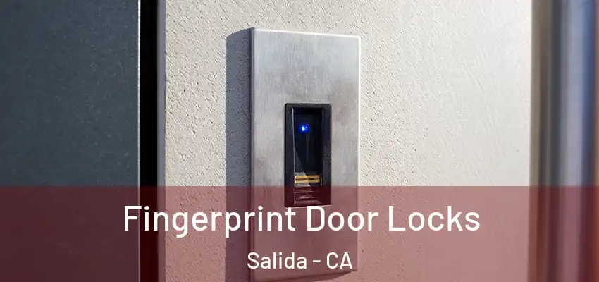  Fingerprint Door Locks Salida - CA