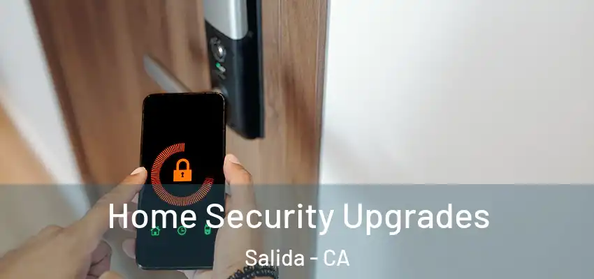  Home Security Upgrades Salida - CA
