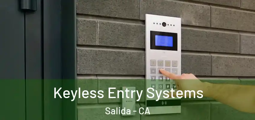  Keyless Entry Systems Salida - CA