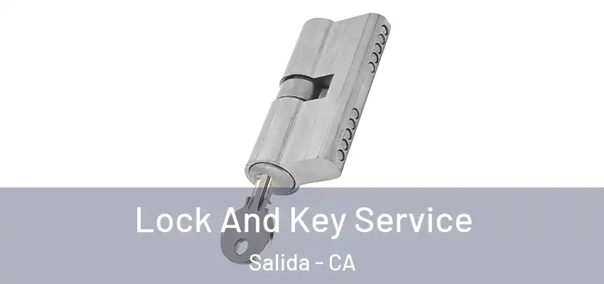  Lock And Key Service Salida - CA