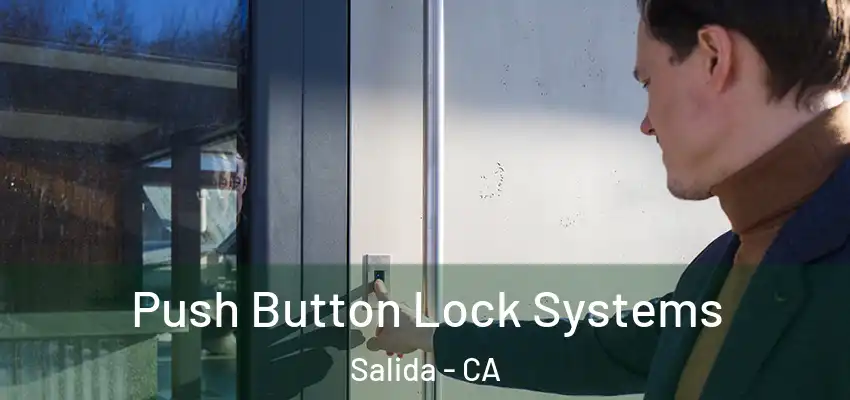  Push Button Lock Systems Salida - CA