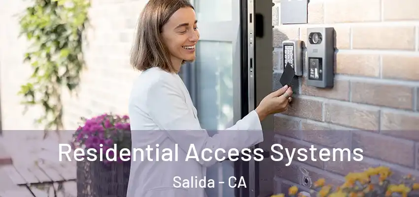  Residential Access Systems Salida - CA